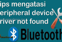 4 Cara Mengatasi Bluetooth Peripheral