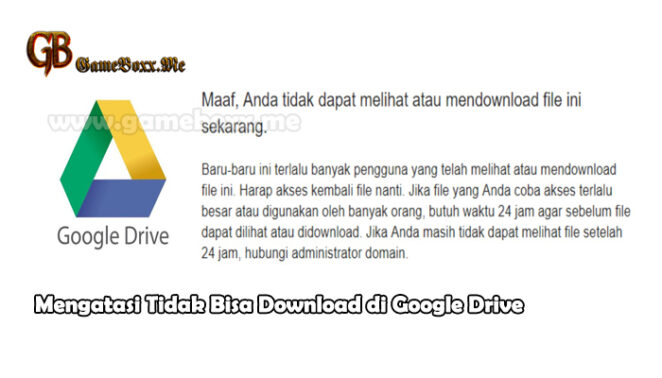 Mengatasi Tidak Bisa Download di Google Drive
