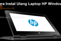 Cara Instal Ulang Laptop HP Windows