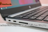 Panduan Cara Mengatasi USB Tidak Terbaca di Laptop
