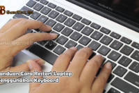 Panduan Cara Restart Laptop Menggunakan Keyboard