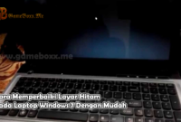 Cara Memperbaiki Layar Hitam pada Laptop Windows 7 Dengan Mudah