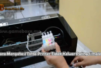 Cara Mengatasi Tinta Printer Tidak Keluar Paling Simple