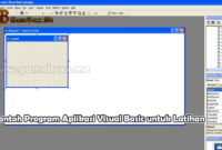 Contoh Program Aplikasi Visual Basic untuk Latihan