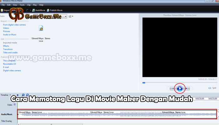 Cara Memotong Lagu Di Movie Maker Dengan Mudah