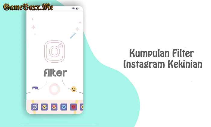 Kumpulan Nama Filter Instagram Yang Bagus dan Terpopuler