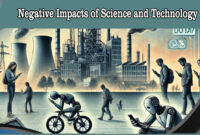 Negative Impacts of Science and Technology